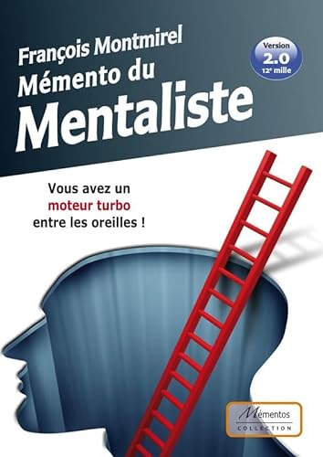 Stock image for Mmento du mentaliste - Vous avez un moteur turbo entre les oreilles ! - Version 2.0 for sale by medimops