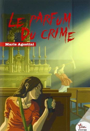 Beispielbild fr Le parfum du crime zum Verkauf von Ammareal
