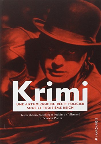 Beispielbild fr Krimi : Une anthologie du rcit policier sous le Troisime Reich zum Verkauf von Ammareal