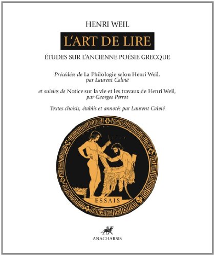 9791092011104: L'art de lire: Etudes sur l'ancienne posie grecque