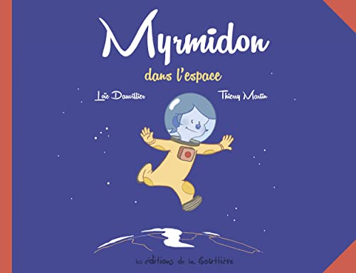 Stock image for Myrmidon, Tome 2 : Myrmidon dans l'espace for sale by Ammareal