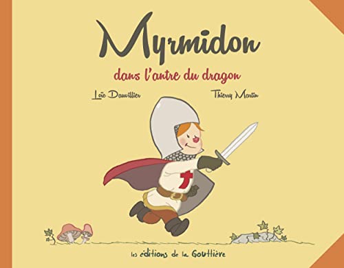 Stock image for Myrmidon dans l'antre du dragon for sale by Better World Books