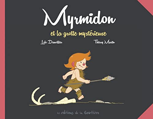 Beispielbild fr Myrmidon - Myrmidon et la grotte mystrieuse zum Verkauf von Ammareal