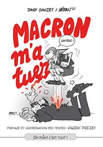 Beispielbild fr Macron m'a tuer ! Sauzet, Dany et Hran, Jean-Marc zum Verkauf von BIBLIO-NET