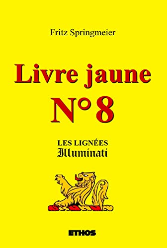 Stock image for Livre jaune n8: Les lignes Illuminati for sale by Buchpark