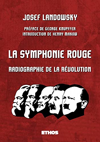Imagen de archivo de La Symphonie Rouge: (Symphonie en Rouge Majeur) a la venta por medimops