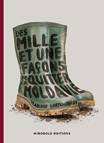 Stock image for Des mille et une façons de quitter la Moldavie for sale by LeLivreVert