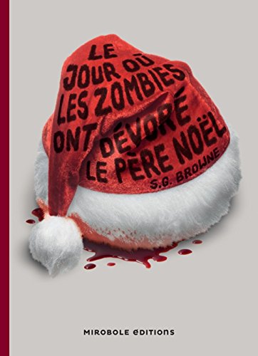9791092145298: LE JOUR OU LES ZOMBIES ONT DEVORE LE PERE NOEL (HORIZONS POURPRES) (French Edition)