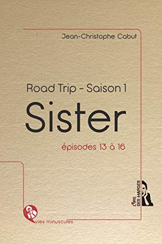 Stock image for Sister - Road trip - Saison 1, épisodes 13 à 16: Français for sale by medimops