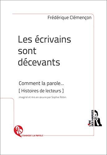 Beispielbild fr Les crivains sont dcevants: Franais [Broch] Clmenon, Frdrique zum Verkauf von BIBLIO-NET