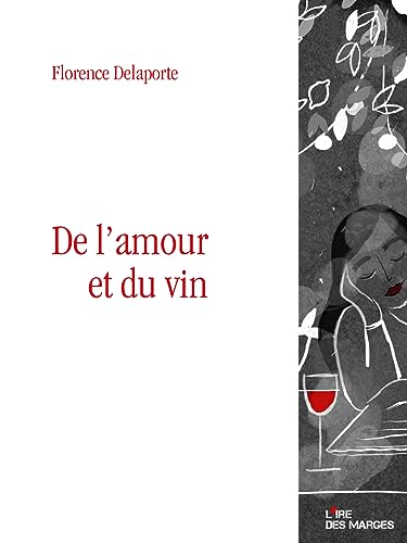 Beispielbild fr De l'amour et du vin zum Verkauf von medimops