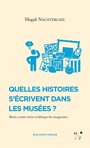 Stock image for Quelles histoires s'crivent dans les muses ? for sale by Gallix