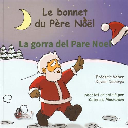 9791092382136: LE BONNET DU PERE NOEL: Edition bilingue franais-catalan