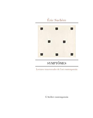 Image d'archives pour Symptmes: Lectures transversales de l'art contemporain [Broch] Suchere, Eric mis en vente par BIBLIO-NET