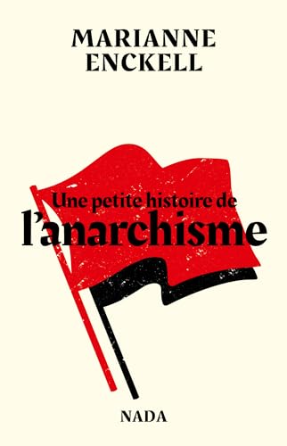 Beispielbild fr Une petite histoire de l'anarchisme zum Verkauf von medimops