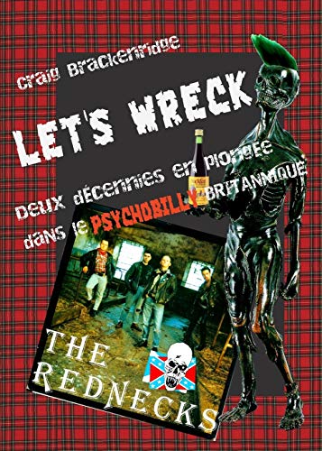 Stock image for Let's Wreck Deux dcennies en plonge dans le Psychobilly britannique for sale by PBShop.store US
