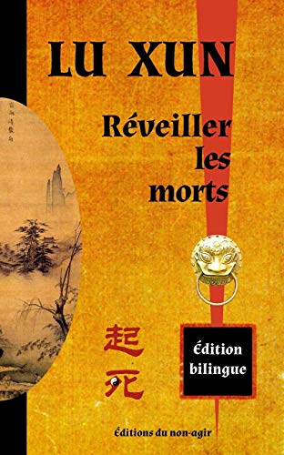 Beispielbild fr Rveiller les morts dition bilingue chinois franais zum Verkauf von PBShop.store US