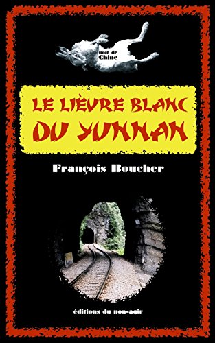 Stock image for Le livre blanc du Yunnan (French Edition) for sale by Lucky's Textbooks