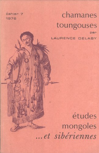 Imagen de archivo de Chamanes Toungouses (tudes Mongoles et Sibriennes. Cahier, 7). a la venta por Librairie Vignes Online