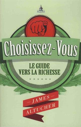 Beispielbild fr Choisissez-vous: Le guide vers la richesse zum Verkauf von Gallix