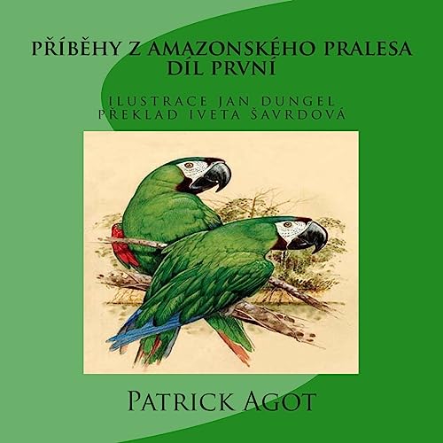 9791092633122: Pribehy Z Amazonskeho Pralesa: DIL Prvni (Czech Edition)