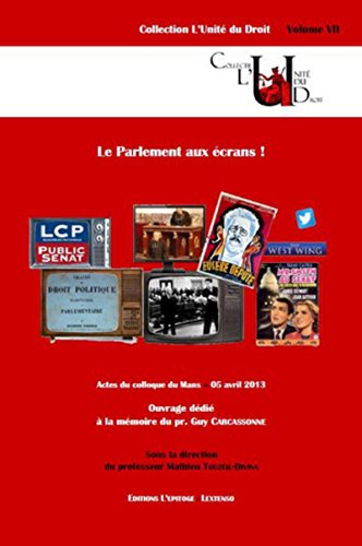 9791092684018: LE PARLEMENT AUX CRANS !: ACTES DU COLLOQUE DU MANS - 05 AVRIL 2013