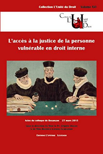 Stock image for L'Accs  la justice de la personne vulnrable en droit interne [Broch] Donier, Virginie (dir) et Laperou-scheneider, Beatrice (dir) for sale by BIBLIO-NET