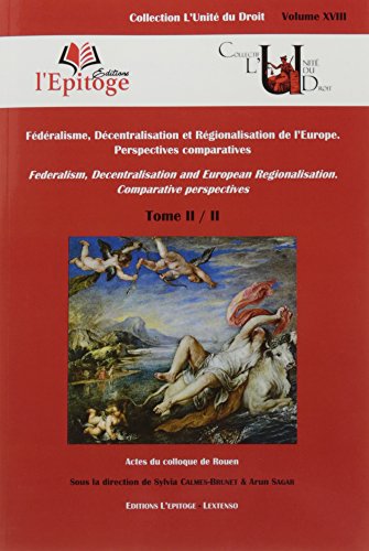 9791092684186: Fdralisme, dcentralisation et rgionalisation de l'Europe: Perspectives comparatives Tome 2: 18