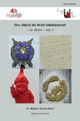 Imagen de archivo de Des objets du droit administratif: le DODA - Volume I (Volume 1) a la venta por Gallix