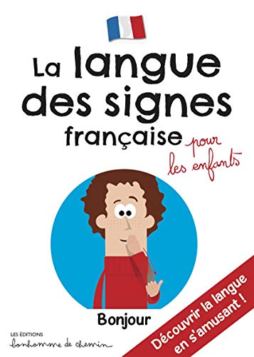 9791092714449: La langue des signes franaise pour les enfants
