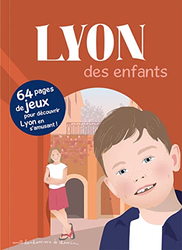 Beispielbild fr Lyon Des Enfants : 64 Pages De Jeux Pour Dcouvrir Lyon En S'amusant ! zum Verkauf von RECYCLIVRE