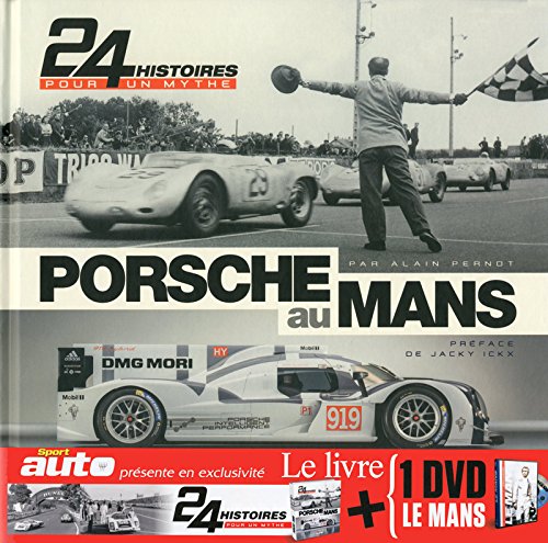 Stock image for Porsche au Mans + 1 DVD gratuit Pernot, Alain and Ickx, Jacky for sale by Librairie LOVE