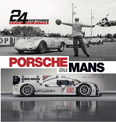 Stock image for Porsche au Mans - 24 histoires pour un mythe for sale by LiLi - La Libert des Livres