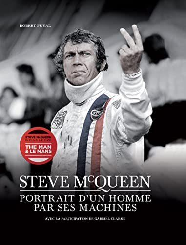 Stock image for Steve Mcqueen - Portrait D'Un Homme Par Ses Machines for sale by Librairie Th  la page