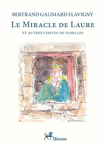 Beispielbild fr Le miracle de Laure: Et autres contes de famille zum Verkauf von Au bon livre