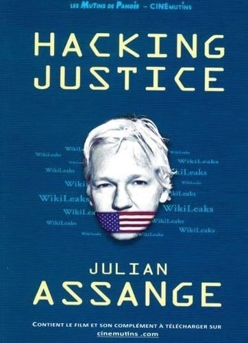 Stock image for Hacking Justice - Julian Assange: Le combat pour la libert d'informer for sale by Gallix