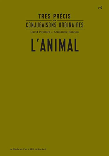 Beispielbild fr Trs Prcis De Conjugaisons Ordinaires. Vol. 4. L'animal zum Verkauf von RECYCLIVRE