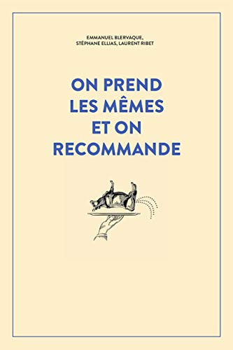 Beispielbild fr On Prend Les Mmes Et On Recommande : 300 Nouveaux Accidents D'expressions : Une Seule Victime, La L zum Verkauf von RECYCLIVRE