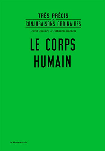Beispielbild fr Trs prcis de conjugaison ordinaire n9: Le Corps humain zum Verkauf von medimops