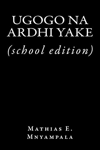 Beispielbild fr Ugogo Na Ardhi Yake: (school Edition) (Swahili Edition) zum Verkauf von Lucky's Textbooks