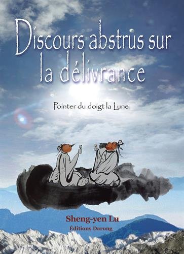 9791092833096: Discours abstrus sur la dlivrance: Pointer du doigt la Lune