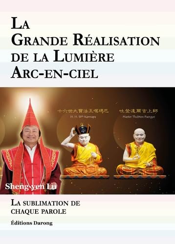 Stock image for La Grande Ralisation de la Lumire Arc-en-ciel : La sublimation de chaque parole for sale by Ammareal