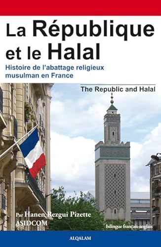 Beispielbild fr La Rpublique et le halal - histoire de l'abattage religieux musulman en France zum Verkauf von Gallix