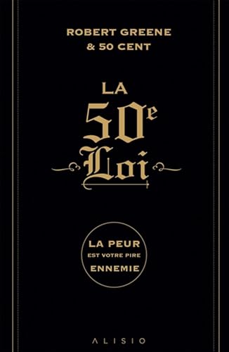 Stock image for La 50e loi: La peur est votre pire ennemie for sale by Gallix