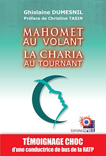 Beispielbild fr Mahomet Au Volant : La Charia Au Tournant zum Verkauf von RECYCLIVRE
