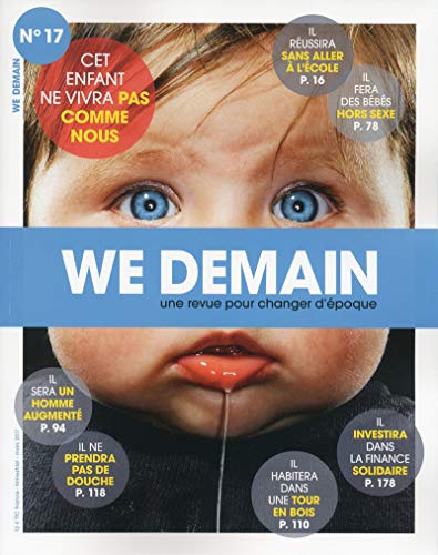 Beispielbild fr We Demain, N 17, mars 2017 : Cet enfant ne vivra pas comme nous zum Verkauf von medimops