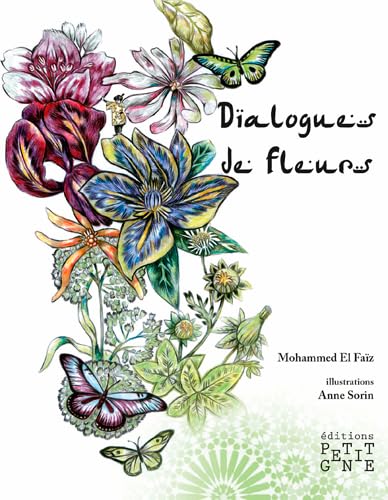 Beispielbild fr Dialogues de fleurs Mohammed El Faz & Anne Sorin, . zum Verkauf von BIBLIO-NET