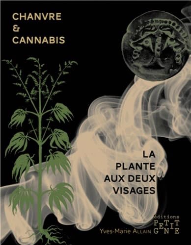 Stock image for Chanvre et cannabis, la plante aux deux visages for sale by medimops