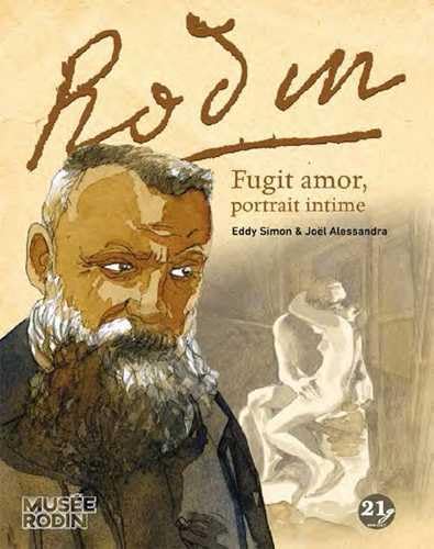Stock image for Rodin : Fugit amor, portrait intime for sale by medimops