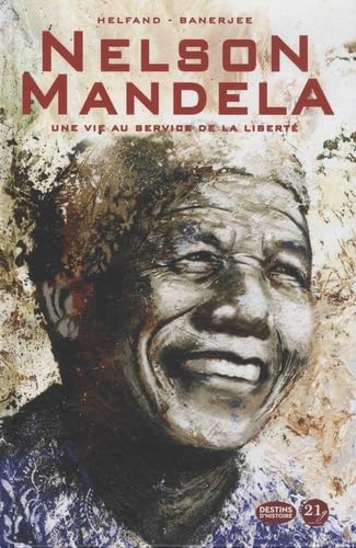 Beispielbild fr Nelson Mandela. Une vie pour la libert zum Verkauf von Gallix